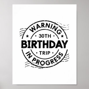 Affiche Avertissement drôle de 30 ans Voyage pour 30 ans d