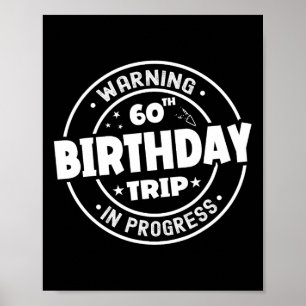 Affiche Avertissement drôle de 60 ans Voyage pour 60e anni