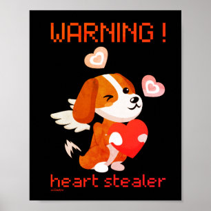 Affiche AVERTISSEMENT ... HEART STEALER jolie chien valent