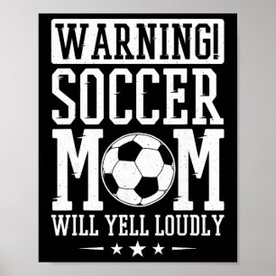 Affiche Avertissement Maman de foot hurlera bruyamment, Fa