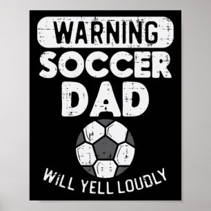 Affiche Avertissement Papa Footballeur Hurle Fortement Drô