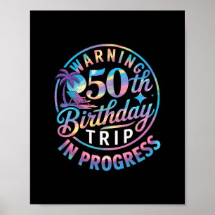 Affiche Avertissement Voyage pour 50e anniversaire en cour
