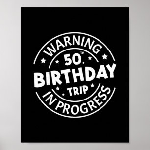 Affiche Avertissement Voyage pour les 50 ans en cours Drôl