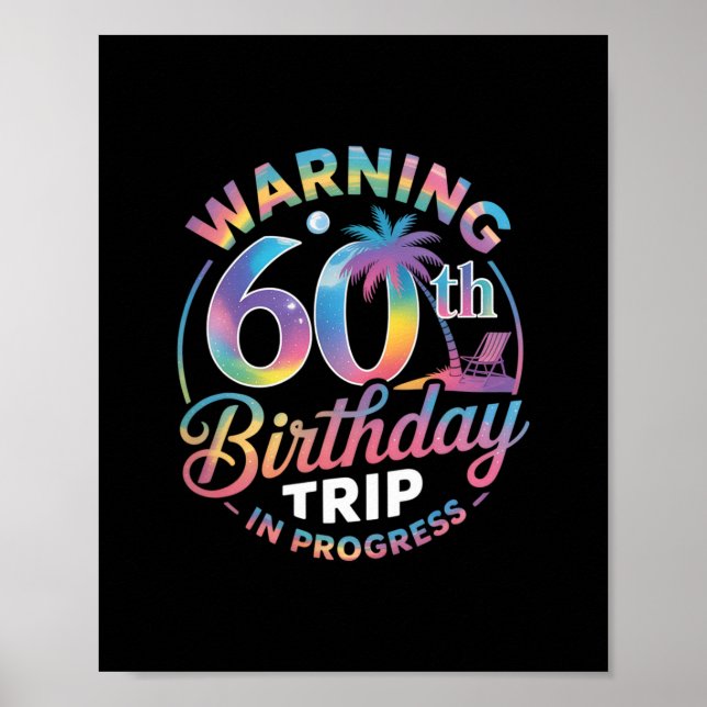Affiche Avertissement Voyage pour les 60 ans en cours Bday (Devant)
