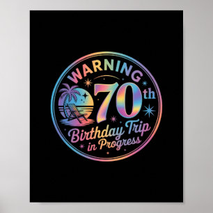 Affiche Avertissement Voyage pour les 70 ans en cours Bday