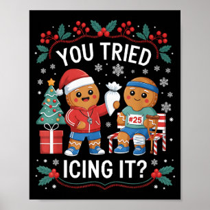 Affiche Avez-vous essayé de l'glacer drôle Gingerbread Noë