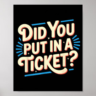 Affiche Avez-vous mis un ticket dans le réseau d'assistanc