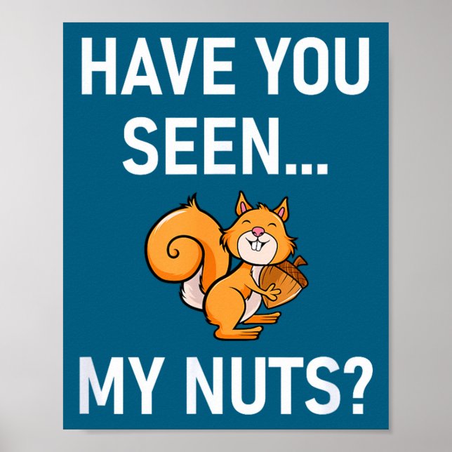 Affiche Avez-vous vu mes noix, Squirrel Pun drôle, Blagues (Devant)
