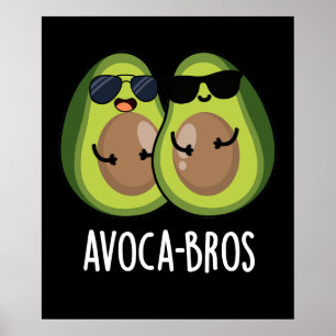 Affiche Avoca bros Drôle Avocado Pun Dark BG