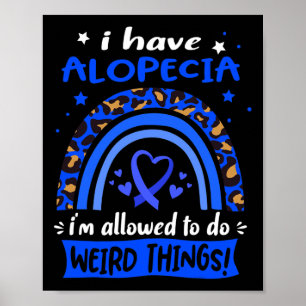 Affiche Avoir Alopecia Je Suis Autorisé À Faire Des Choses