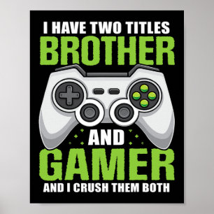 Affiche Avoir Deux Titres Frère Gamer Funny Vidéo Jeu Garç