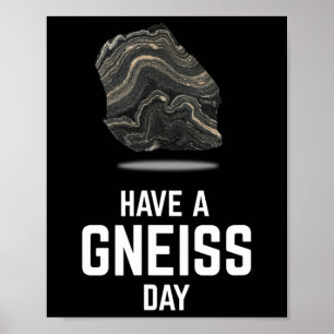 Affiche Avoir Un Gneiss Day Géologue Earth Granite Tee