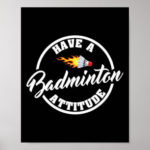 Affiche Avoir Une Attitude Badminton Drôle Badminton