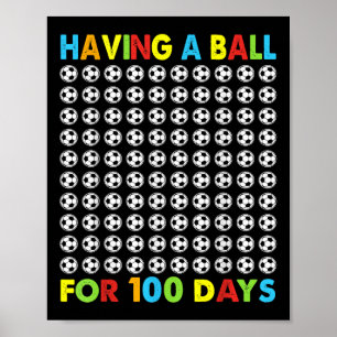 Affiche Avoir Une Boule Pour 100 Jours De Football Scolair
