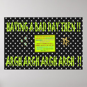 Affiche Avoir une mauvaise journée puis Joke Design noir c