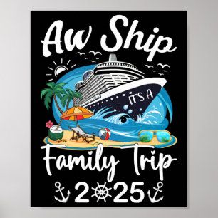 Affiche Aw Ship It's A Family Trip 2025 Family Matching Cr