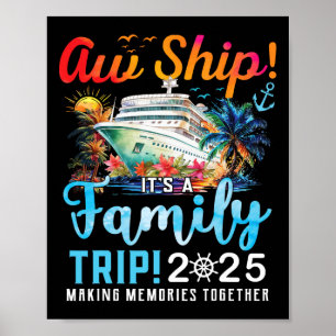 Affiche Aw Ship It's A Family Trip 2025 Family Matching Cr