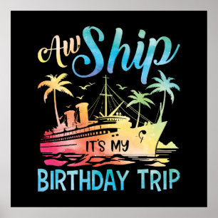 Affiche Aw Ship It's My Birthday Trip