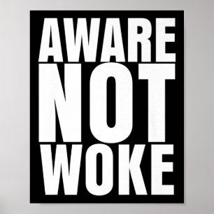Affiche Aware Not Woke _ Anti-woke Apparel Premium _1