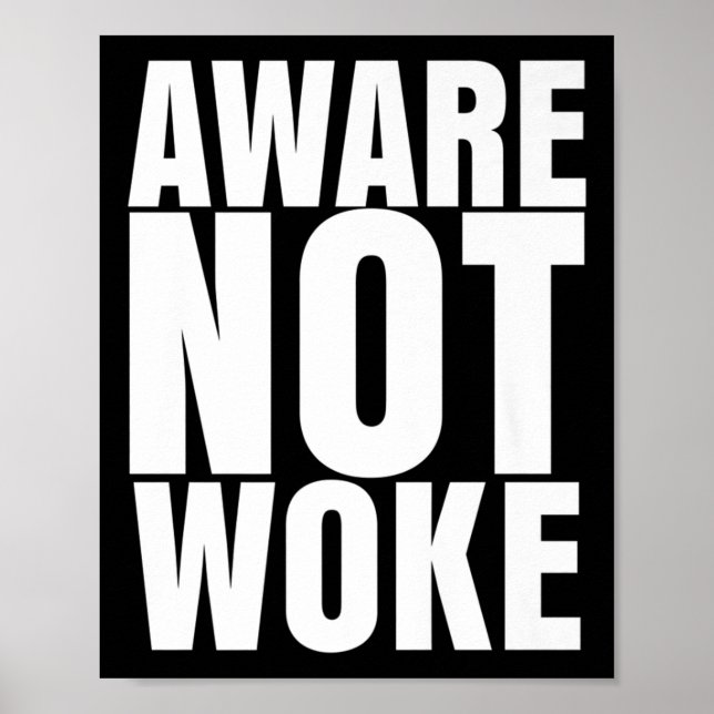 Affiche Aware Not Woke _ Anti-woke Apparel Premium _1 (Devant)