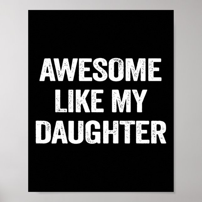 Affiche Awesome Comme Ma Fille Cadeaux Hommes Drôle Pères  (Devant)