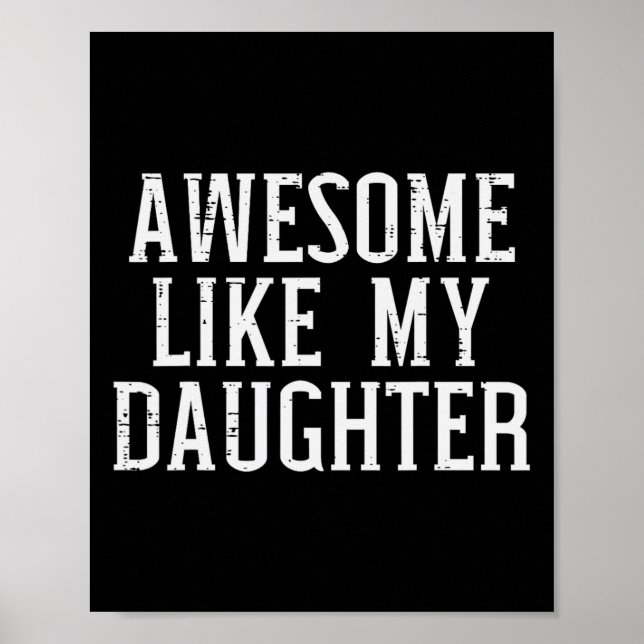 Affiche Awesome Comme Ma Fille Drôle Mères Fête des pères (Devant)