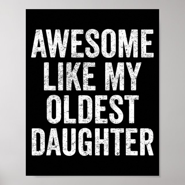 Affiche Awesome Like My Oldest Daughter Mother's Day Fathe (Devant)