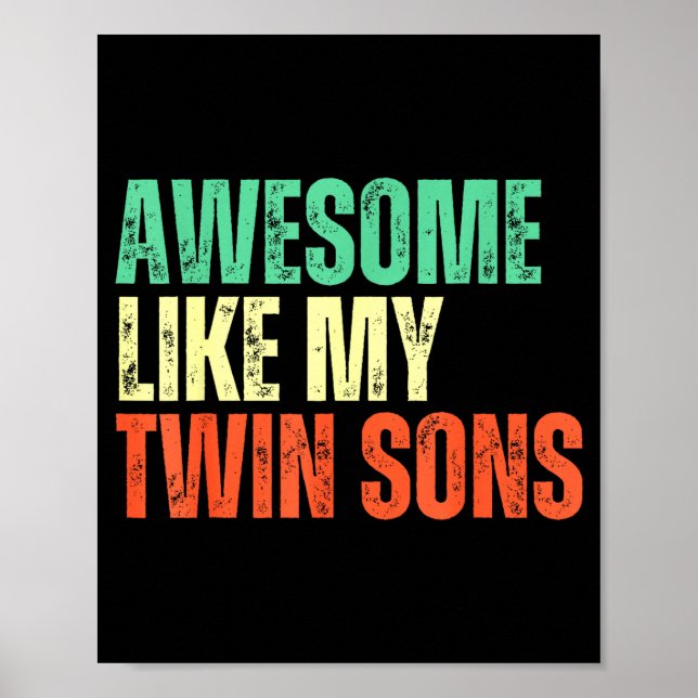 Affiche Awesome Like My Twin Sons Funny Mom Dad Parent Nov (Devant)