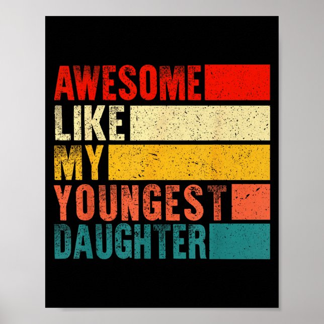 Affiche Awesome Like My Youngest Daughter Mother's Day Fat (Devant)
