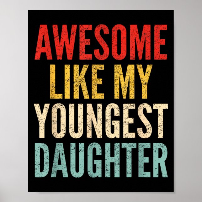 Affiche Awesome Like My Youngest Daughter Mother's Day Fat (Devant)