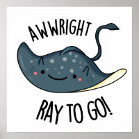 Awww-right Ray To Go Funny Stingray Pun