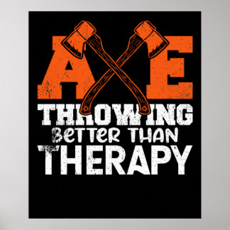 Affiche Axe Throwing Better Than Therapy