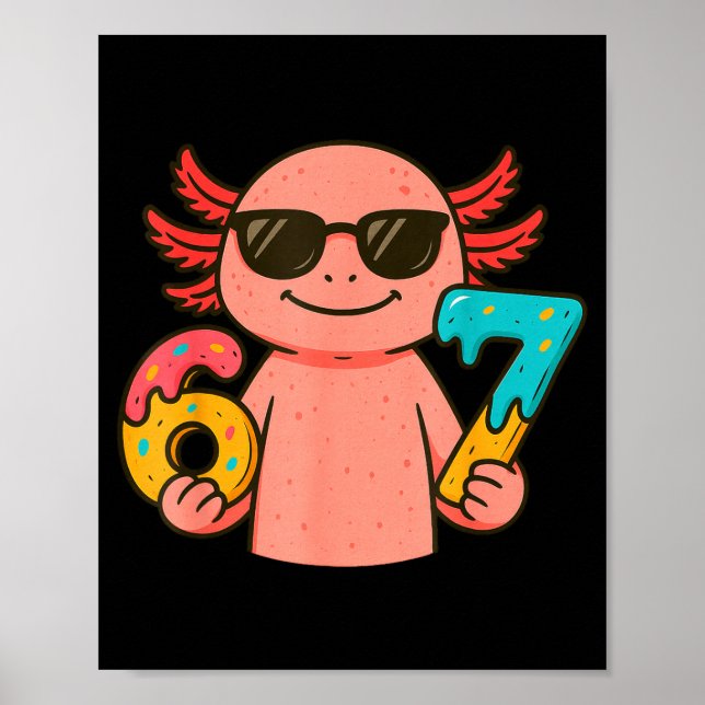 Affiche Axolotl 67 Meme Six Seven Funny Ice Cream Drip  (Devant)