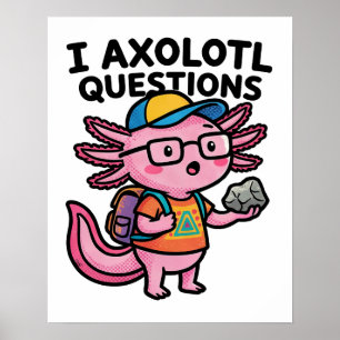Affiche Axolotl nerd sarcastique je pose des questions sur