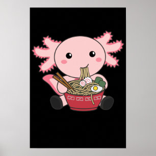 Affiche Axolotl Nourriture Ramen Japonais Nourriture Kawai