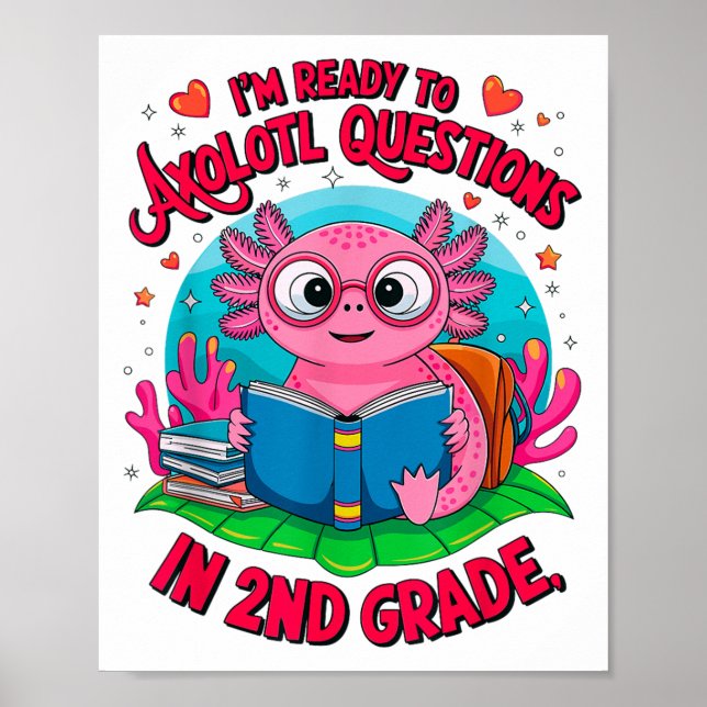 Affiche Axolotl Premier Jour Prêt À Répondre Questi de 2e  (Devant)