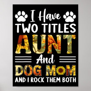 Affiche Ayez Deux Titres Tante Et Chien Maman Fête Des Mèr