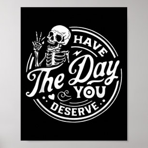 Affiche Ayez Le Jour Où Vous Méritez La Paix Signale Skele