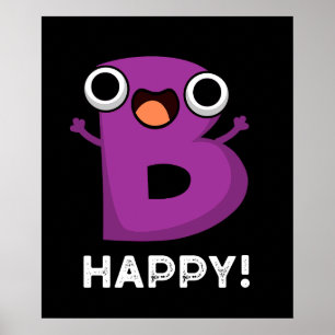 Affiche B Happy Funny Alphabet Pun Dark BG