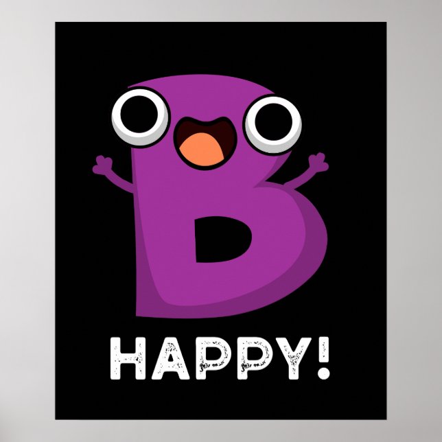 Affiche B Happy Funny Alphabet Pun Dark BG (Devant)