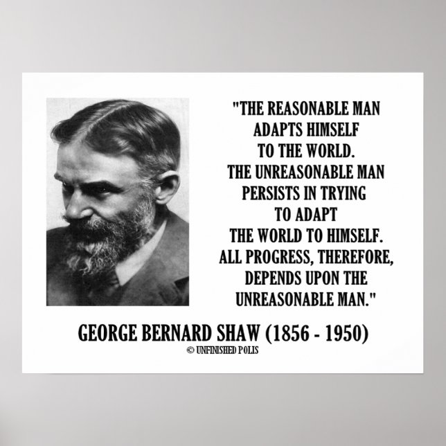 Affiche B. Shaw Progress Depends Upon Unreasonable Man (Devant)