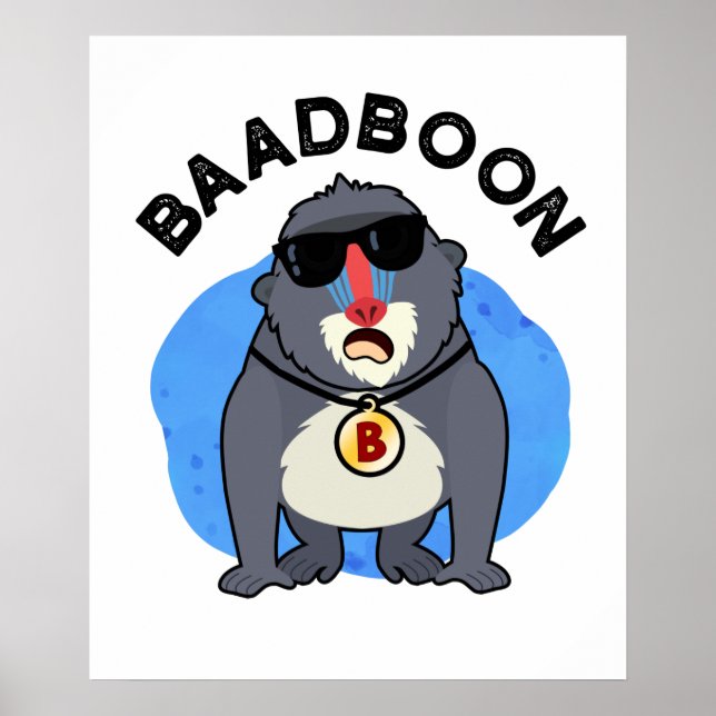 Affiche Baadboon Funny Bad Baboon Pun (Devant)