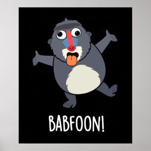 Affiche Bab-foon Funny Buffon Baboon Pun Dark BG