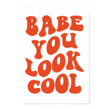 Babe You Look Cool – Art Print Typographie Rétro