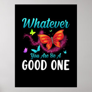 Affiche Babfly   Whatever You Are Be A Good One