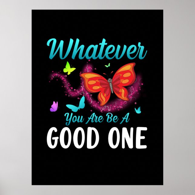 Affiche Babfly | Whatever You Are Be A Good One (Devant)
