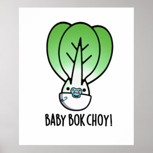 Affiche Baby Bok Choy Funny Veggie Pun
