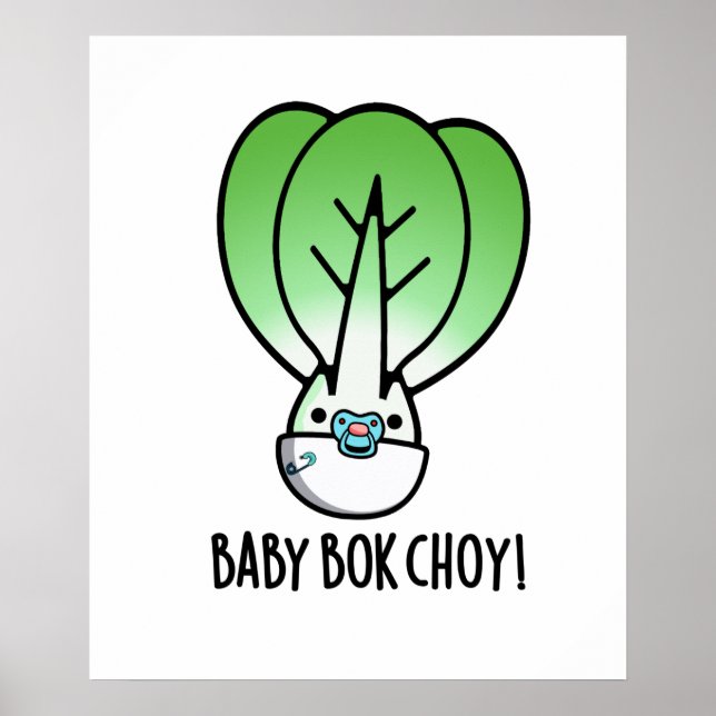 Affiche Baby Bok Choy Funny Veggie Pun (Devant)