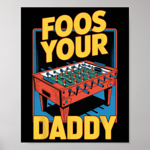 Affiche Baby-foot Votre Papa Jeu de Sport de Table Footbal