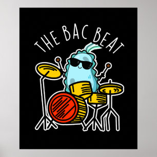 Affiche Bac Beat Funny Drummer Bacteria Pun Dark BG